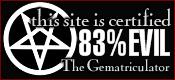 This site is certified 83% EVIL by the Gematriculator